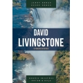 David Livingstone - Série heróis cristãos ontem & hoje