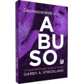 Desmascarando O Abuso