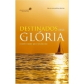 Destinados para Glória 