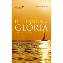 Destinados para Glória Destinados para Glória