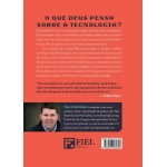 Deus, Tecnologia e a Vida Cristã Deus, Tecnologia e a Vida Cristã