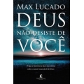 Deus Não Desiste De Você