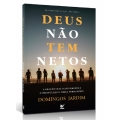 Deus Não Tem Netos
