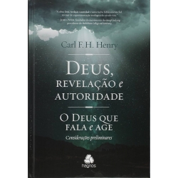 Deus, Revelação e Autoridade | O Deus que Fala e Age