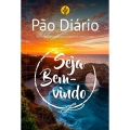 Devocional Pão Diário | 90 reflexões | Seja Bem-Vindo