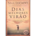 Dias melhores virão Dias melhores virão