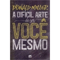 A Difícil Arte de ser Você Mesmo