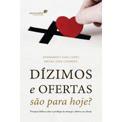 DÍZIMOS E OFERTAS SÃO PARA HOJE? DÍZIMOS E OFERTAS SÃO PARA HOJE?