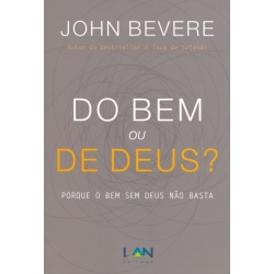 Do Bem ou de Deus?