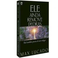 Ele Ainda Remove Pedras