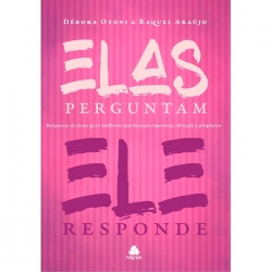 Elas Perguntam, Ele Responde