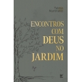 Encontros com Deus no jardim