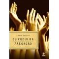 Eu creio na pregação
