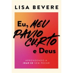 Eu, Meu Pavio Curto E Deus