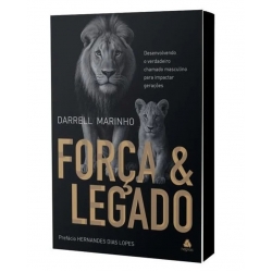FORÇA E LEGADO FORÇA E LEGADO