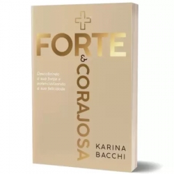 + Forte e Corajosa + Forte e Corajosa