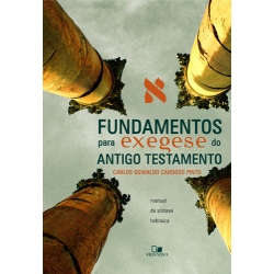 Fundamentos para exegese do Antigo Testamento
