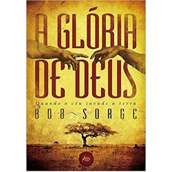 A glória de Deus Quando o céu invade a terra A glória de Deus Quando o céu invade a terra