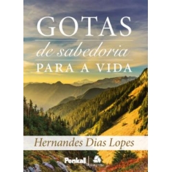 GOTAS DE SABEDORIA PARA A VIDA