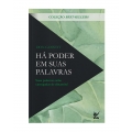 Há Poder Em suas Palavras