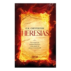 Heresias - Um Resgate Aos Fundamentos Da Fé Cristã