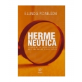 Hermenêutica - Princípios de interpretação das sagradas escrituras