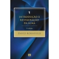 Introdução À Restauração Da Alma