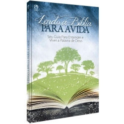 Lendo a Bíblia Para a Vida Lendo a Bíblia Para a Vida