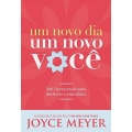 Um Novo Dia, Um Novo Você
