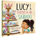 Lucy e a Surpresa do Sábado