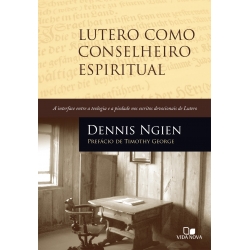 Lutero Como Conselheiro Espiritual Lutero Como Conselheiro Espiritual