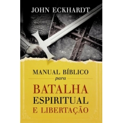 Manual Bíblico para batalha espiritual e libertação
