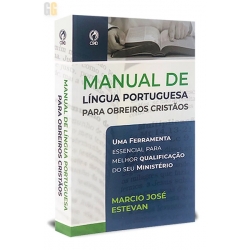 Manual de Língua Portuguesa para Obreiros Cristãos Manual de Língua Portuguesa para Obreiros Cristãos
