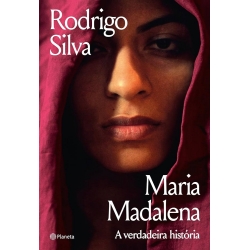 Maria Madalena A verdadeira história Maria Madalena A verdadeira história