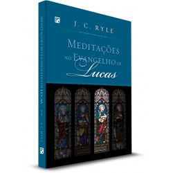 Meditações no Evangelho de Lucas