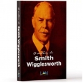 O Melhor De Smith Wigglesworth