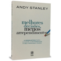 Melhores decisões, menos arrependimentos