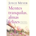 Mentes Tranquilas, Almas Felizes