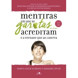 Mentiras em que as Garotas Acreditam e a Verdade que as Liberta (13 a 18 anos)