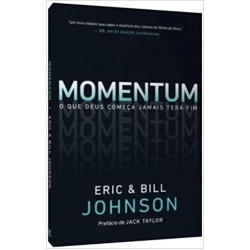 Momentum O que Deus começa jamais terá fim