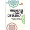 Mulheres que fazem a diferença