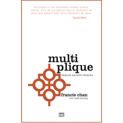 Multiplique: Discípulos que fazem discípulos