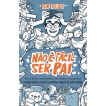Não é fácil ser pai