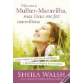 Não Sou a Mulher-Maravilha, Mas Deus Me Fez Maravilhosa