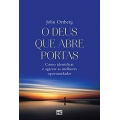 O Deus Que Abre Portas
