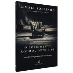 O Sofrimento Roubou Minha Fé O Sofrimento Roubou Minha Fé