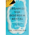 ORGANIZE SUA DESORDEM MENTAL