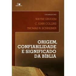 Origem, confiabilidade e significado da Bíblia