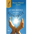 O Segredo de Uma Vida Feliz