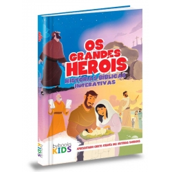 Os Grandes Heróis - Histórias Bíblicas Interativas